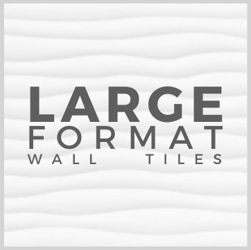 Large Format Tile Range